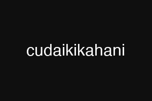 cudaikikahani