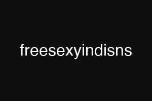 freesexyindisns