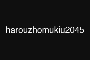 harouzhomukiu2045