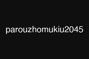 parouzhomukiu2045